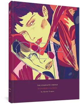 Complete Crepax HC Vol 06 Dangerous Liaisons (XL Book)