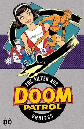 Doom Patrol: The Silver Age Omnibus (New Edition) HC